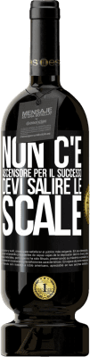 49,95 € Spedizione Gratuita | Vino rosso Edizione Premium MBS® Riserva Non c'è ascensore per il successo. Devi salire le scale Etichetta Nera. Etichetta personalizzabile Riserva 12 Mesi Raccogliere 2015 Tempranillo