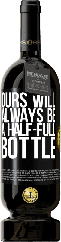 49,95 € 送料無料 | 赤ワイン プレミアム版 MBS® 予約する 私たちのものは常に半分いっぱいのボトルになります ブラックラベル. カスタマイズ可能なラベル 予約する 12 月 収穫 2014 Tempranillo