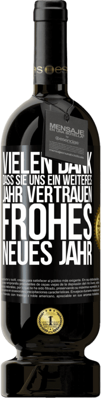 49,95 € Kostenloser Versand | Rotwein Premium Ausgabe MBS® Reserve Vielen Dank, dass Sie uns ein weiteres Jahr vertrauen. Frohes neues Jahr Schwarzes Etikett. Anpassbares Etikett Reserve 12 Monate Ernte 2016 Tempranillo