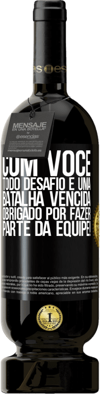 49,95 € Envio grátis | Vinho tinto Edição Premium MBS® Reserva Com você, todo desafio é uma batalha vencida. Obrigado por fazer parte da equipe! Etiqueta Preta. Etiqueta personalizável Reserva 12 Meses Colheita 2015 Tempranillo