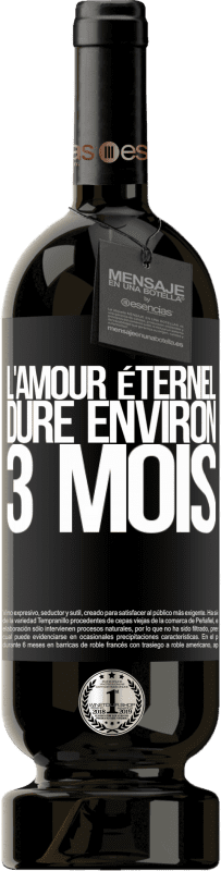 49,95 € Envoi gratuit | Vin rouge Édition Premium MBS® Réserve L'amour éternel dure environ 3 mois Étiquette Noire. Étiquette personnalisable Réserve 12 Mois Récolte 2015 Tempranillo