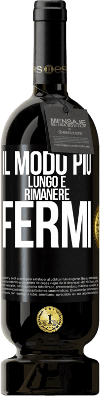 49,95 € Spedizione Gratuita | Vino rosso Edizione Premium MBS® Riserva Il modo più lungo è rimanere fermi Etichetta Nera. Etichetta personalizzabile Riserva 12 Mesi Raccogliere 2015 Tempranillo