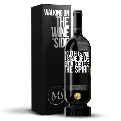 «Youth is not a stage of life, but a state of the spirit» Premium Edition MBS® Reserve