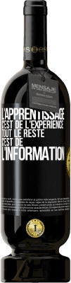 49,95 € Envoi gratuit | Vin rouge Édition Premium MBS® Réserve L'apprentissage c'est de l'expérience. Tout le reste c'est de l' information Étiquette Noire. Étiquette personnalisable Réserve 12 Mois Récolte 2015 Tempranillo