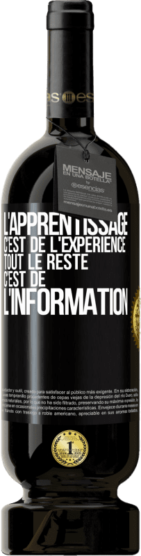 49,95 € Envoi gratuit | Vin rouge Édition Premium MBS® Réserve L'apprentissage c'est de l'expérience. Tout le reste c'est de l' information Étiquette Noire. Étiquette personnalisable Réserve 12 Mois Récolte 2016 Tempranillo