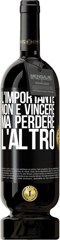 49,95 € Spedizione Gratuita | Vino rosso Edizione Premium MBS® Riserva L'importante non è vincere, ma perdere l'altro Etichetta Nera. Etichetta personalizzabile Riserva 12 Mesi Raccogliere 2015 Tempranillo