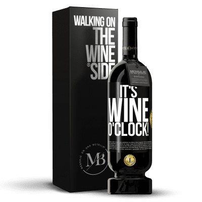 «It's wine o'clock!» Premium Edition MBS® Бронировать