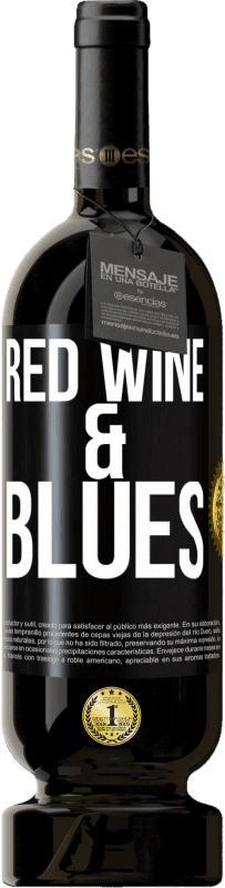 49,95 € Бесплатная доставка | Красное вино Premium Edition MBS® Бронировать Red wine & Blues Черная метка. Настраиваемая этикетка Бронировать 12 Месяцы Урожай 2015 Tempranillo