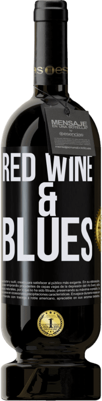 49,95 € Kostenloser Versand | Rotwein Premium Ausgabe MBS® Reserve Red wine & Blues Schwarzes Etikett. Anpassbares Etikett Reserve 12 Monate Ernte 2015 Tempranillo