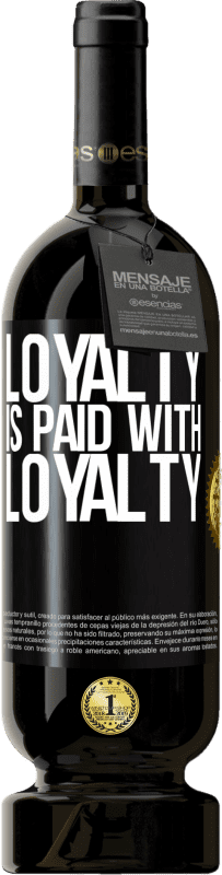 49,95 € Free Shipping | Red Wine Premium Edition MBS® Reserve Loyalty is paid with loyalty Black Label. Customizable label Reserve 12 Months Harvest 2014 Tempranillo