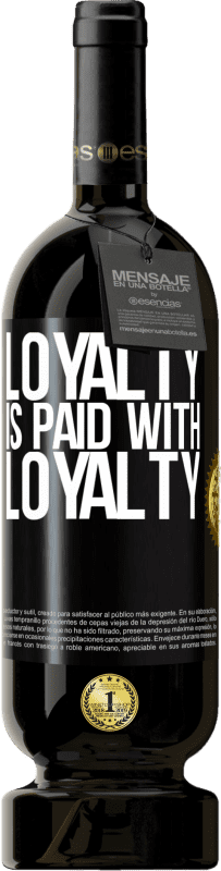 49,95 € Free Shipping | Red Wine Premium Edition MBS® Reserve Loyalty is paid with loyalty Black Label. Customizable label Reserve 12 Months Harvest 2015 Tempranillo