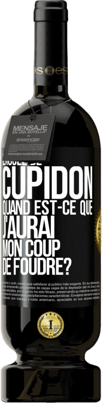 49,95 € Envoi gratuit | Vin rouge Édition Premium MBS® Réserve Enculé de Cupidon, quand est-ce que j'aurai mon coup de foudre? Étiquette Noire. Étiquette personnalisable Réserve 12 Mois Récolte 2015 Tempranillo