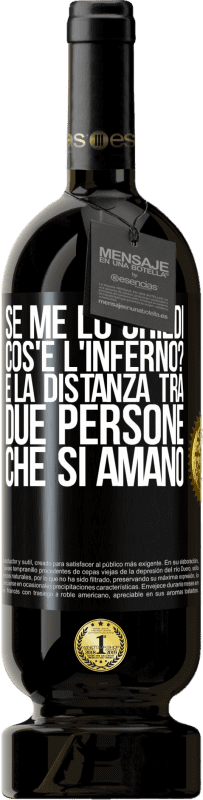 49,95 € Spedizione Gratuita | Vino rosso Edizione Premium MBS® Riserva Se me lo chiedi, cos'è l'inferno? È la distanza tra due persone che si amano Etichetta Nera. Etichetta personalizzabile Riserva 12 Mesi Raccogliere 2016 Tempranillo