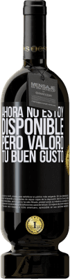 49,95 € Envío gratis | Vino Tinto Edición Premium MBS® Reserva Ahora no estoy disponible, pero valoro tu buen gusto Etiqueta Negra. Etiqueta personalizable Reserva 12 Meses Cosecha 2016 Tempranillo