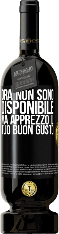 49,95 € Spedizione Gratuita | Vino rosso Edizione Premium MBS® Riserva Ora non sono disponibile, ma apprezzo il tuo buon gusto Etichetta Nera. Etichetta personalizzabile Riserva 12 Mesi Raccogliere 2015 Tempranillo