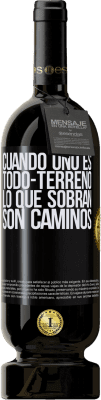 49,95 € Envío gratis | Vino Tinto Edición Premium MBS® Reserva Cuando uno es todo-terreno, lo que sobran son caminos Etiqueta Negra. Etiqueta personalizable Reserva 12 Meses Cosecha 2016 Tempranillo