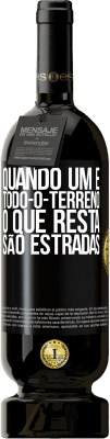 49,95 € Envio grátis | Vinho tinto Edição Premium MBS® Reserva Quando um é todo-o-terreno, o que resta são estradas Etiqueta Preta. Etiqueta personalizável Reserva 12 Meses Colheita 2014 Tempranillo