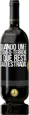 49,95 € Envio grátis | Vinho tinto Edição Premium MBS® Reserva Quando um é todo-o-terreno, o que resta são estradas Etiqueta Preta. Etiqueta personalizável Reserva 12 Meses Colheita 2016 Tempranillo