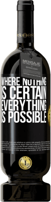 49,95 € Free Shipping | Red Wine Premium Edition MBS® Reserve Where nothing is certain, everything is possible Black Label. Customizable label Reserve 12 Months Harvest 2016 Tempranillo