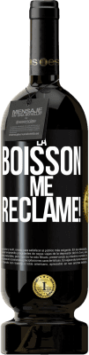 49,95 € Envoi gratuit | Vin rouge Édition Premium MBS® Réserve La boisson me réclame! Étiquette Noire. Étiquette personnalisable Réserve 12 Mois Récolte 2015 Tempranillo