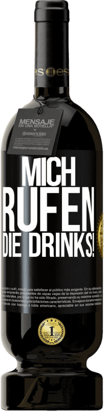 49,95 € Kostenloser Versand | Rotwein Premium Ausgabe MBS® Reserve Mich rufen die Drinks! Schwarzes Etikett. Anpassbares Etikett Reserve 12 Monate Ernte 2014 Tempranillo