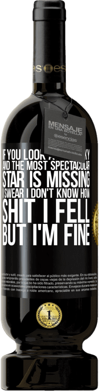 49,95 € 免费送货 | 红酒 高级版 MBS® 预订 如果您仰望天空，却看不见最壮观的星星，我发誓我不知道自己跌倒了多少，但我很好 黑标. 可自定义的标签 预订 12 个月 收成 2016 Tempranillo