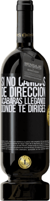 49,95 € Envío gratis | Vino Tinto Edición Premium MBS® Reserva Si no cambias de dirección, acabarás llegando donde te diriges Etiqueta Negra. Etiqueta personalizable Reserva 12 Meses Cosecha 2015 Tempranillo