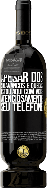 49,95 € Envio grátis | Vinho tinto Edição Premium MBS® Reserva Apesar dos solavancos e quedas, estou aqui com você. Atenciosamente, seu telefone Etiqueta Preta. Etiqueta personalizável Reserva 12 Meses Colheita 2015 Tempranillo