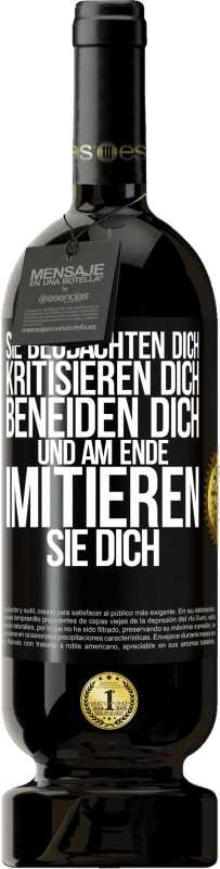 49,95 € Kostenloser Versand | Rotwein Premium Ausgabe MBS® Reserve Sie beobachten dich, kritisieren dich, beneiden dich... und am Ende imitieren sie dich Schwarzes Etikett. Anpassbares Etikett Reserve 12 Monate Ernte 2015 Tempranillo