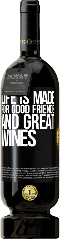 49,95 € 送料無料 | 赤ワイン プレミアム版 MBS® 予約する 良い友達と素晴らしいワインのために人生が作られます ブラックラベル. カスタマイズ可能なラベル 予約する 12 月 収穫 2014 Tempranillo