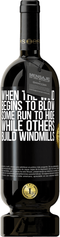 49,95 € Free Shipping | Red Wine Premium Edition MBS® Reserve When the wind begins to blow, some run to hide, while others build windmills Black Label. Customizable label Reserve 12 Months Harvest 2015 Tempranillo