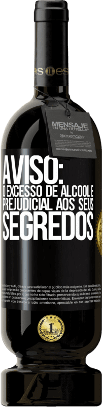 49,95 € Envio grátis | Vinho tinto Edição Premium MBS® Reserva Aviso: O excesso de álcool é prejudicial aos seus segredos Etiqueta Preta. Etiqueta personalizável Reserva 12 Meses Colheita 2015 Tempranillo