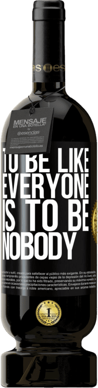49,95 € 送料無料 | 赤ワイン プレミアム版 MBS® 予約する みんなのようになることは誰にもならないこと ブラックラベル. カスタマイズ可能なラベル 予約する 12 月 収穫 2016 Tempranillo