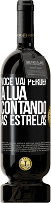 49,95 € Envio grátis | Vinho tinto Edição Premium MBS® Reserva Você vai perder a lua contando as estrelas Etiqueta Preta. Etiqueta personalizável Reserva 12 Meses Colheita 2015 Tempranillo