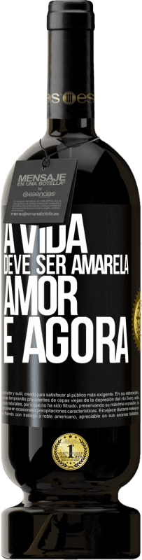 49,95 € Envio grátis | Vinho tinto Edição Premium MBS® Reserva A vida deve ser amarela. Amor e agora Etiqueta Preta. Etiqueta personalizável Reserva 12 Meses Colheita 2015 Tempranillo