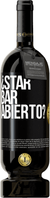 49,95 € Free Shipping | Red Wine Premium Edition MBS® Reserve ¿STAR BAR abierto? Black Label. Customizable label Reserve 12 Months Harvest 2016 Tempranillo