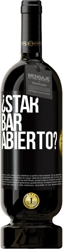 49,95 € Envio grátis | Vinho tinto Edição Premium MBS® Reserva ¿STAR BAR abierto? Etiqueta Preta. Etiqueta personalizável Reserva 12 Meses Colheita 2016 Tempranillo