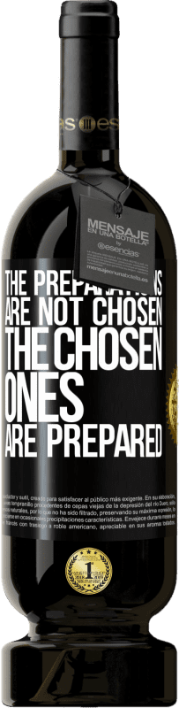 49,95 € Free Shipping | Red Wine Premium Edition MBS® Reserve The preparations are not chosen, the chosen ones are prepared Black Label. Customizable label Reserve 12 Months Harvest 2015 Tempranillo