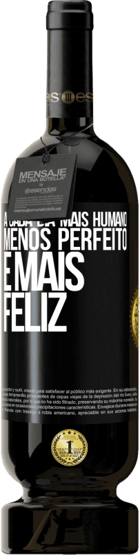 49,95 € Envio grátis | Vinho tinto Edição Premium MBS® Reserva A cada dia mais humano, menos perfeito e mais feliz Etiqueta Preta. Etiqueta personalizável Reserva 12 Meses Colheita 2015 Tempranillo