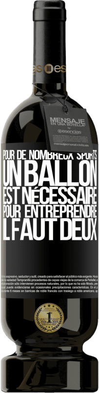 49,95 € Envoi gratuit | Vin rouge Édition Premium MBS® Réserve Pour de nombreux sports, un ballon est nécessaire. Pour entreprendre, il faut deux Étiquette Noire. Étiquette personnalisable Réserve 12 Mois Récolte 2015 Tempranillo