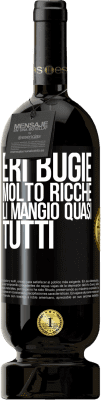 49,95 € Spedizione Gratuita | Vino rosso Edizione Premium MBS® Riserva Eri bugie molto ricche. Li mangio quasi tutti Etichetta Nera. Etichetta personalizzabile Riserva 12 Mesi Raccogliere 2015 Tempranillo