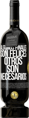 49,95 € Envío gratis | Vino Tinto Edición Premium MBS® Reserva Algunos finales son felices. Otros son necesarios Etiqueta Negra. Etiqueta personalizable Reserva 12 Meses Cosecha 2014 Tempranillo