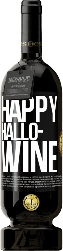 49,95 € 送料無料 | 赤ワイン プレミアム版 MBS® 予約する Happy Hallo-Wine ブラックラベル. カスタマイズ可能なラベル 予約する 12 月 収穫 2016 Tempranillo