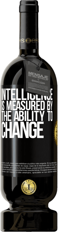 49,95 € Free Shipping | Red Wine Premium Edition MBS® Reserve Intelligence is measured by the ability to change Black Label. Customizable label Reserve 12 Months Harvest 2014 Tempranillo