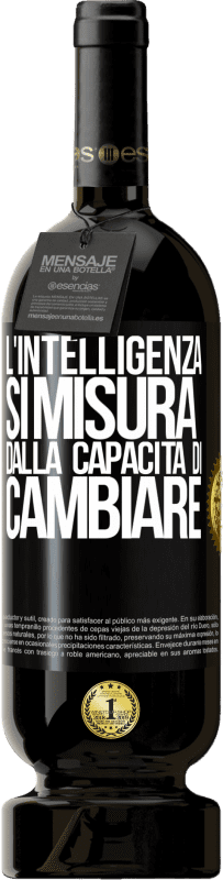 49,95 € Spedizione Gratuita | Vino rosso Edizione Premium MBS® Riserva L'intelligenza si misura dalla capacità di cambiare Etichetta Nera. Etichetta personalizzabile Riserva 12 Mesi Raccogliere 2015 Tempranillo