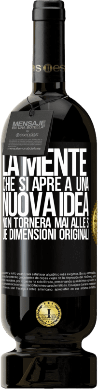 49,95 € Spedizione Gratuita | Vino rosso Edizione Premium MBS® Riserva La mente che si apre a una nuova idea non tornerà mai alle sue dimensioni originali Etichetta Nera. Etichetta personalizzabile Riserva 12 Mesi Raccogliere 2015 Tempranillo