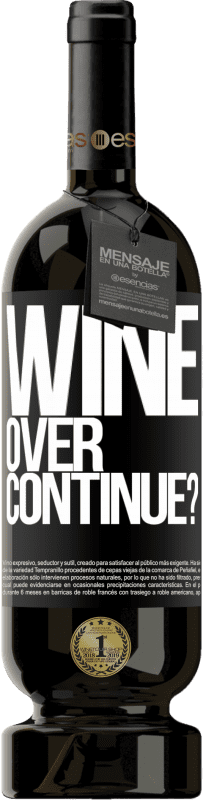 49,95 € Envoi gratuit | Vin rouge Édition Premium MBS® Réserve Wine over. Continue? Étiquette Noire. Étiquette personnalisable Réserve 12 Mois Récolte 2014 Tempranillo