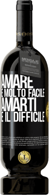 49,95 € Spedizione Gratuita | Vino rosso Edizione Premium MBS® Riserva Amare è molto facile, amarti è il difficile Etichetta Nera. Etichetta personalizzabile Riserva 12 Mesi Raccogliere 2014 Tempranillo