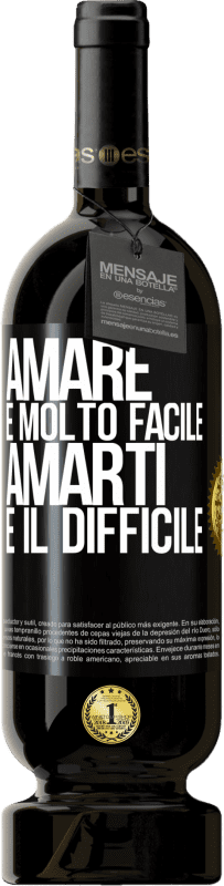 49,95 € Spedizione Gratuita | Vino rosso Edizione Premium MBS® Riserva Amare è molto facile, amarti è il difficile Etichetta Nera. Etichetta personalizzabile Riserva 12 Mesi Raccogliere 2015 Tempranillo