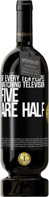 49,95 € 送料無料 | 赤ワイン プレミアム版 MBS® 予約する テレビを見ている10人に5人は半分です ブラックラベル. カスタマイズ可能なラベル 予約する 12 月 収穫 2016 Tempranillo